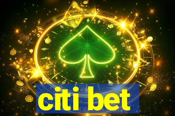 citi bet