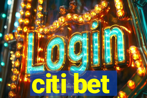 citi bet