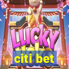 citi bet