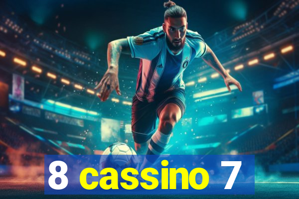 8 cassino 7