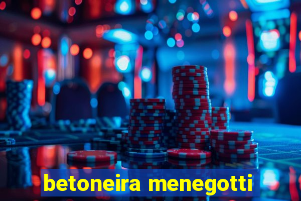 betoneira menegotti