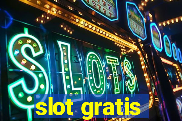 slot gratis