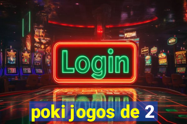 poki jogos de 2