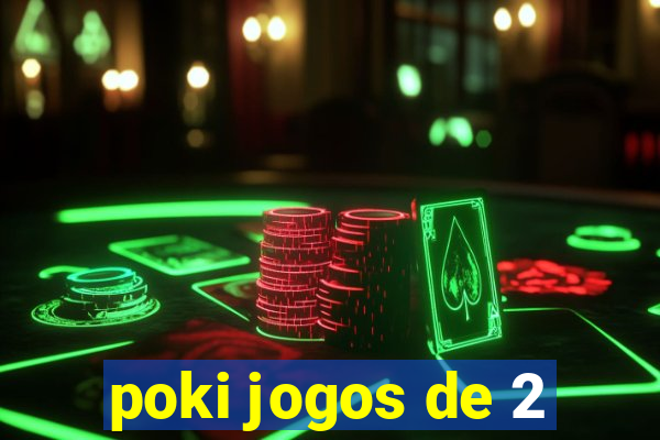 poki jogos de 2