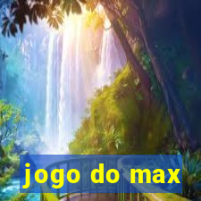 jogo do max