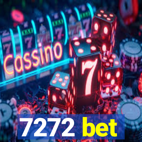 7272 bet