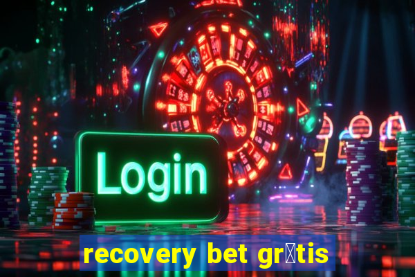 recovery bet gr谩tis