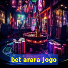 bet arara jogo