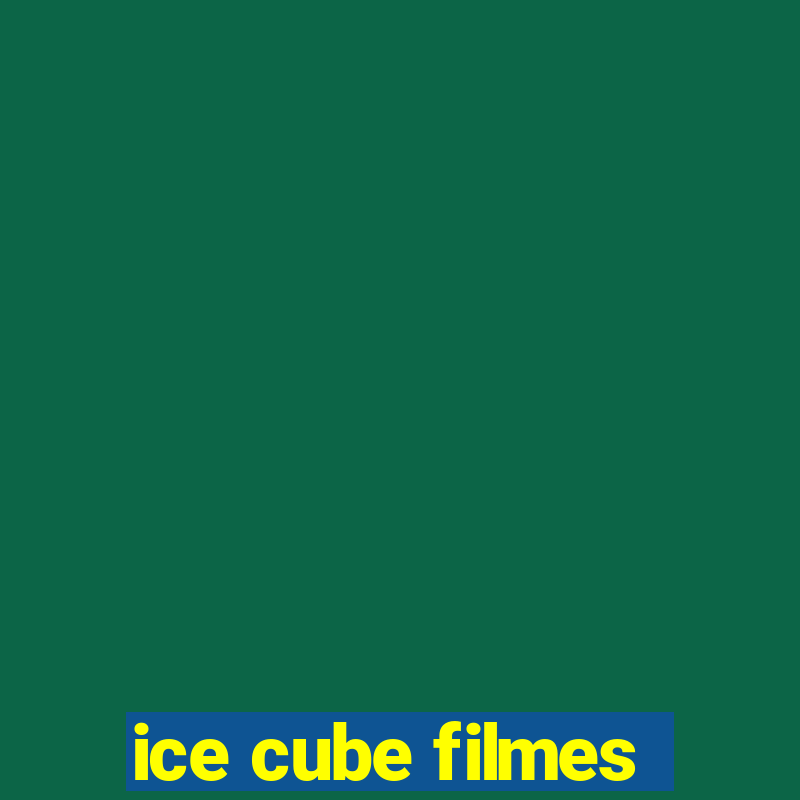 ice cube filmes