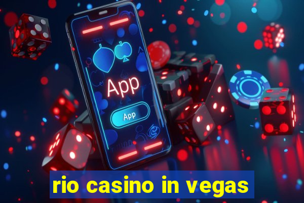 rio casino in vegas