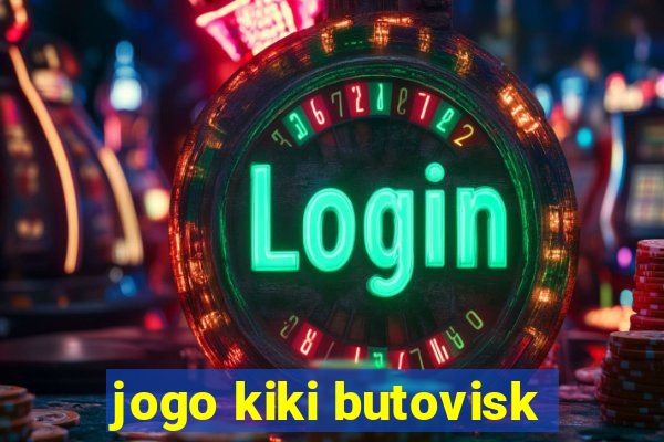 jogo kiki butovisk