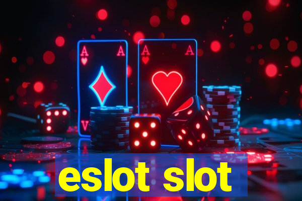 eslot slot