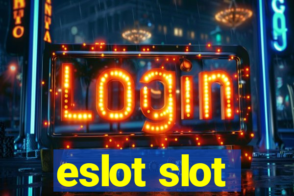 eslot slot