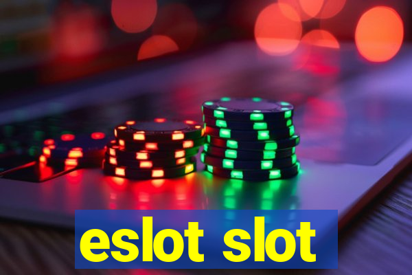 eslot slot