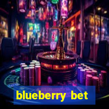 blueberry bet