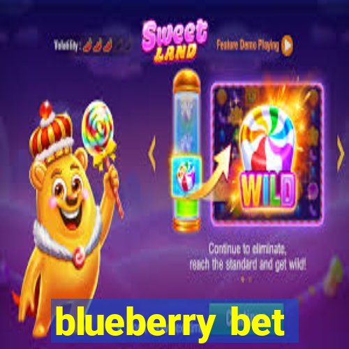 blueberry bet