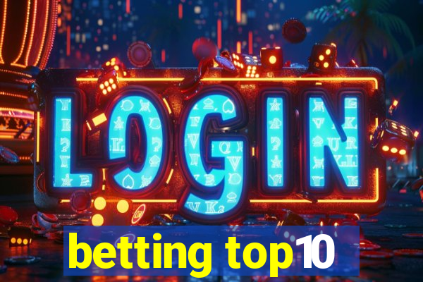 betting top10