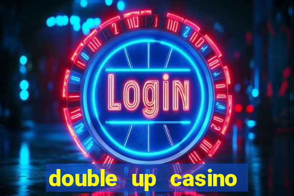 double up casino slot machines