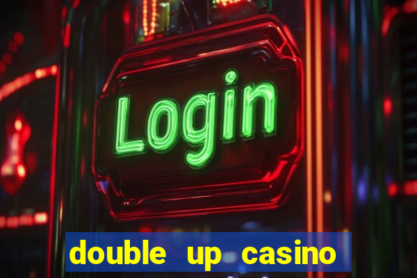 double up casino slot machines