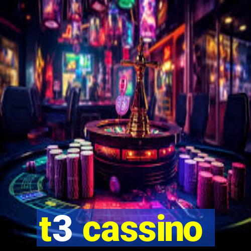 t3 cassino