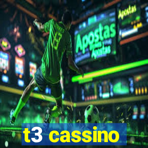 t3 cassino