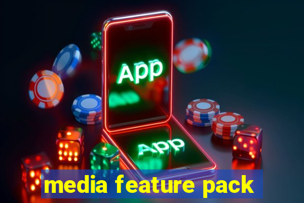 media feature pack