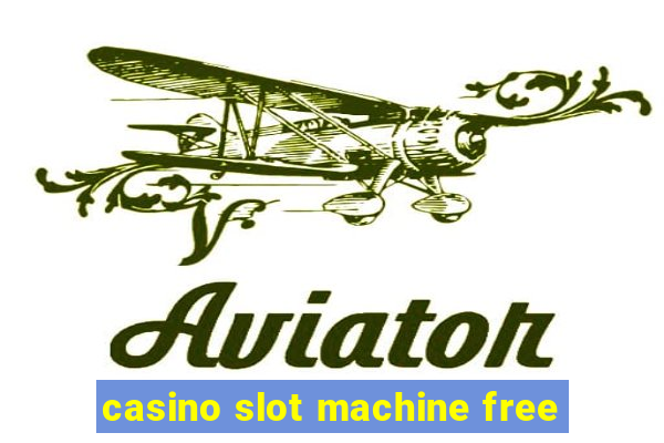 casino slot machine free