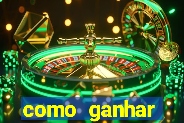 como ganhar dinheiro casino