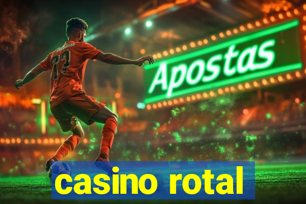 casino rotal