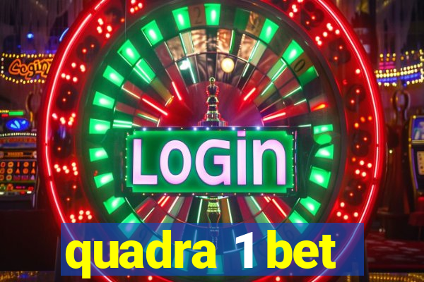 quadra 1 bet