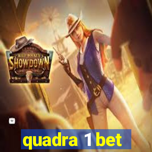 quadra 1 bet