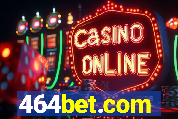 464bet.com