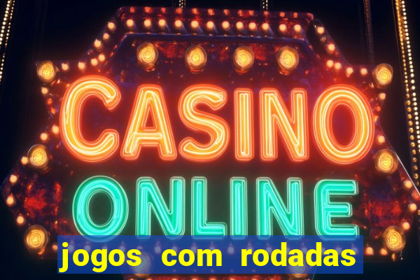 jogos com rodadas gratis betano