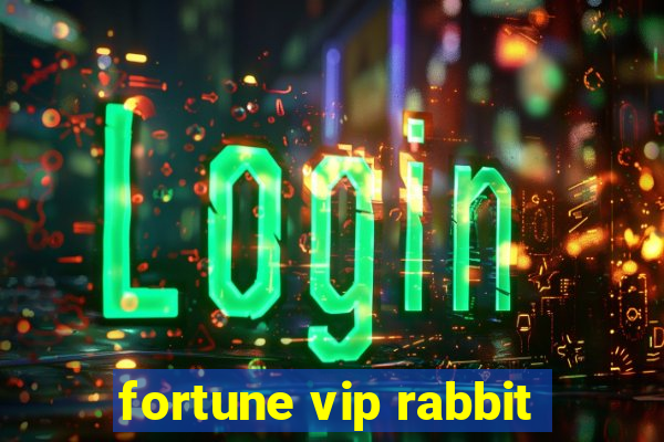 fortune vip rabbit