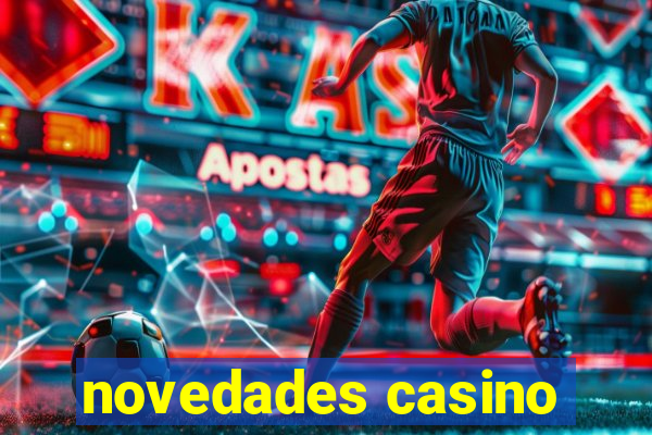 novedades casino