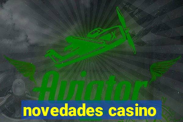 novedades casino