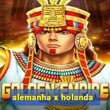 alemanha x holanda