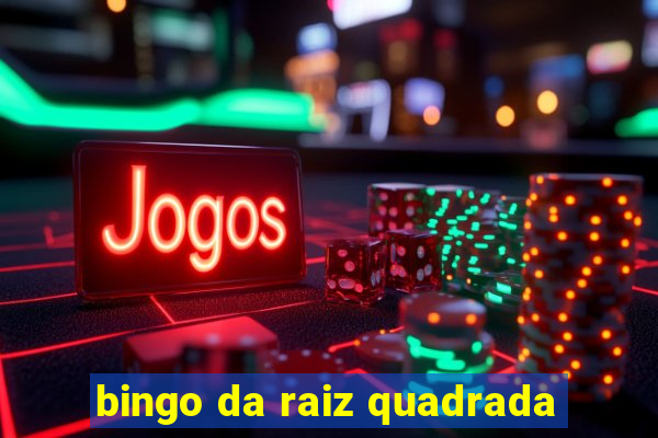 bingo da raiz quadrada