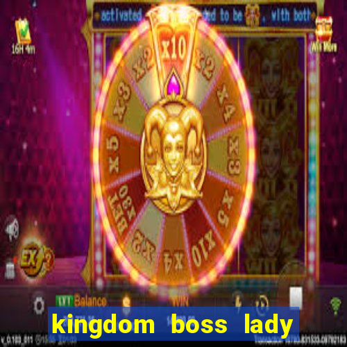 kingdom boss lady network tv