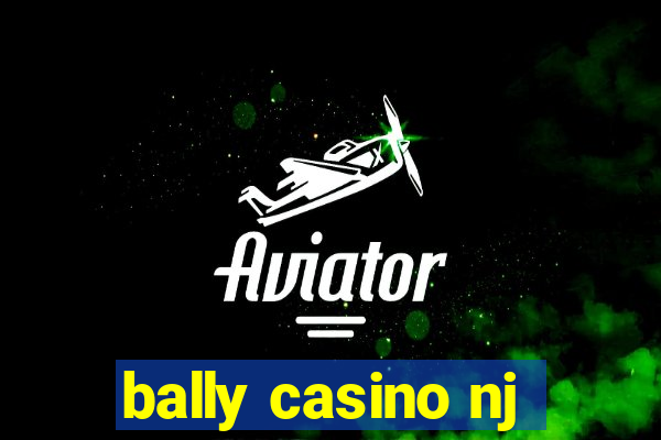 bally casino nj