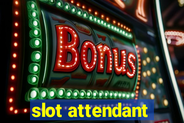 slot attendant