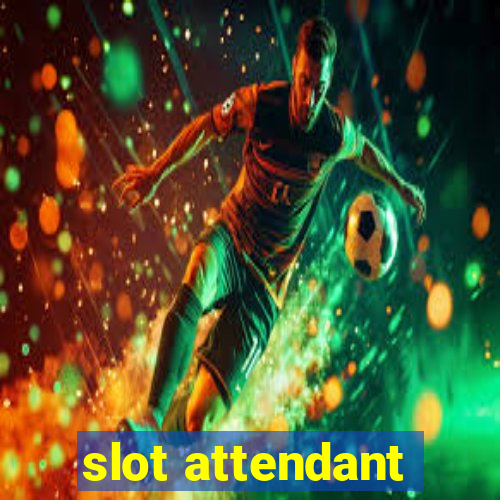 slot attendant