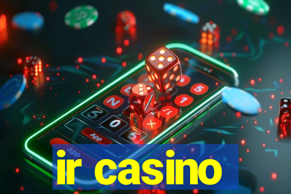 ir casino