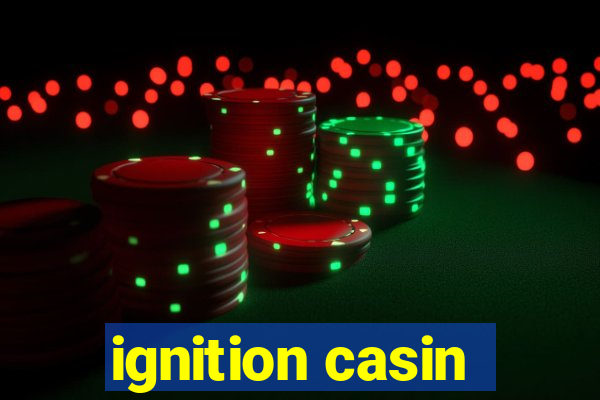 ignition casin