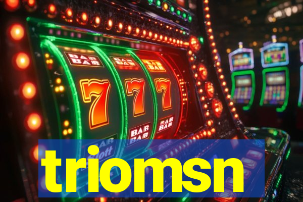 triomsn