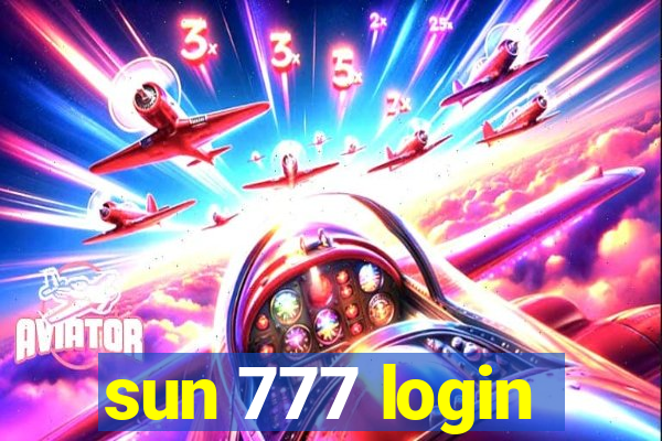 sun 777 login