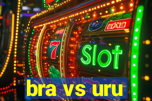 bra vs uru