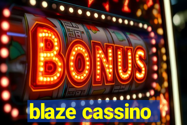 blaze cassino