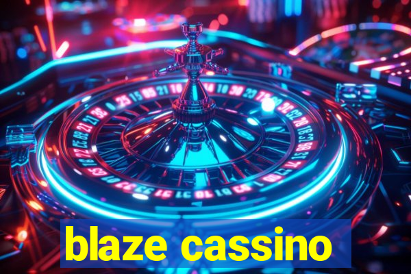 blaze cassino