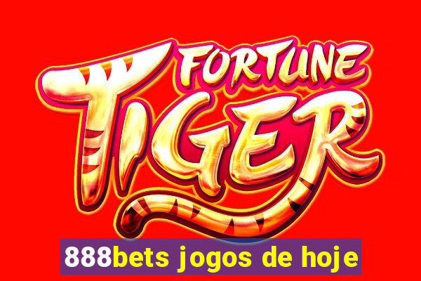 888bets jogos de hoje